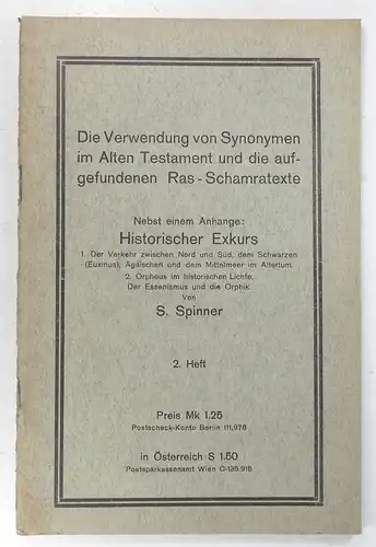 Spinner, S: Die Verwendung von Synonymen im Alten Testament und die aufgefundenen Ras-Schamratexte nebst einem Anhang: Historischer Exkurs - 1. Der Verkehr zwischen Nord und...