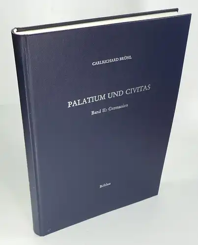 Brühl, Carlrichard: Palatium und Civitas. Studien zur Profantopographie spätantiker Civitates vom 3. bis zum 13. Jahrhundert. Band II: Belgica I, beide Germanien und Raetia II. 