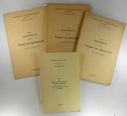 Europäische Atomgemeinschaft Euratom (Hg.): Erster - Dritter Gesamtbericht über die Tätigkeit der Gemeinschaft. Januar 1958 - April 1960 + Rede von Etienne Hirsch (Mai 1960). 