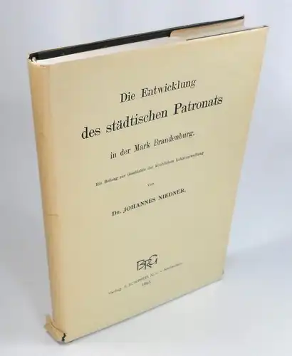 Niedner, Johannes: Die Entwicklung des städtischen Patronats in der Mark Brandenburg. Ein Beitrag zur Geschichte der kirchlichen Lokalverwaltung. (Kirchenrechtliche Abhandlungen, 73. und 74. Heft). Nachdruck der Ausgabe Stuttgart 1911. 