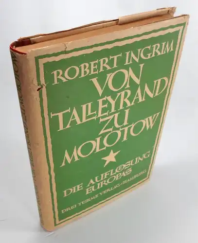 Ingrim, Robert: Von Talleyrand zu Molotow. Die Auflösung Europas. 