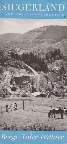 Verkehrsverband Siegerland e.V., Siegen (Hrsg.): Siegerland. Landschaft. Verkehrsbild. Berge. Täler. Wälder. (Reiseprospekt, 1957). 