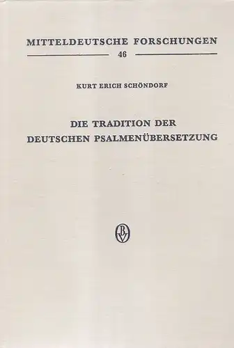 Schöndorf, Kurt Erich: Die Tradition der deutschen Psalmenübersetzung. Untersuchungen z. Verwandtschaft u. Übersetzungstradition d. Psalmenverdeutschung zwischen Notker u. Luther. (Mitteldeutsche Forschungen ; Bd. 46). 