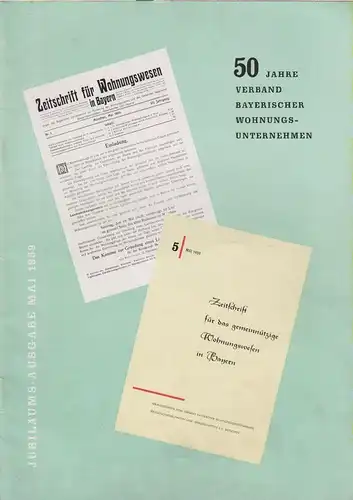 Verband bayerischer Wohnungsunternehmen: 50 Jahre Verband bayerischer Wohnungsunternehmen. In: Zeitschrift für das gemeinnützige Wohnungswesen in Bayern. 49. Jg., 1959. Jubiläumsausgabe Mai, 1959. 