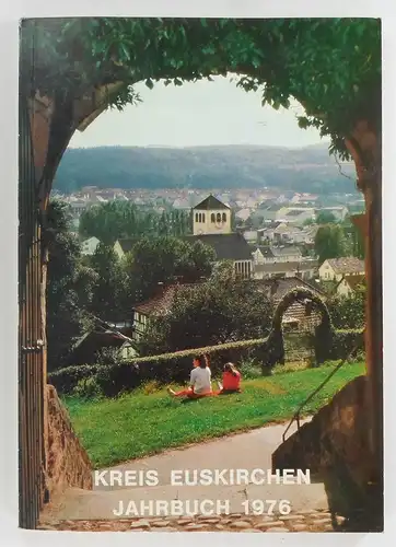 Kreis Euskirchen (Hg.): Jahrbuch des Kreises Euskirchen 1976. (Kreis Euskirchen Jahrbuch 1976). 