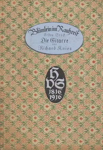 Knies, Richard: Blümlein im Rauhreif; 1: Die Gitarre : das Schicksal eines zarten Kindes. (Hausens Bücherei 23). 