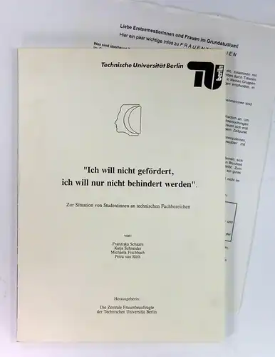 Schaare, Franziska, Katja Schneider, Michaela Fischbach, Petra von Rüth: "Ich will nicht gefördert, ich will nur nicht behindert werden". Zur Situation von Studentinnen an technischen...