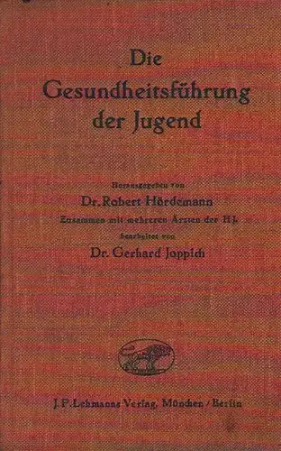 Hördemann, Robert: Die Gesundheitsführung der Jugend. 