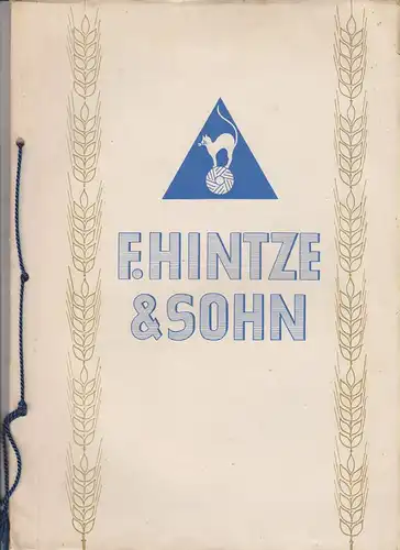 Meyer, Karl: 100 Jahre F. Hintze & Sohn Handelsmühle Medingen ; 1850 - 1950. 