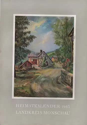 Landkreis Monschau (Hrsg.): Heimatkalender 1965 Landkreis Monschau. 