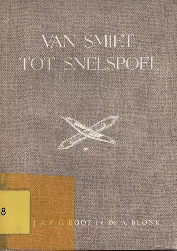 Boot, Johannes A. / Blonk, Arij: Van smiet- tot snelspoel: de opkomst van de Twents-Gelderse textielindustrie in het begin van de 19de eeuw. 