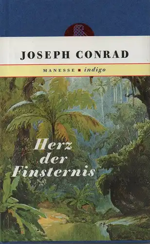 Conrad, Joseph: Herz der Finsternis. 