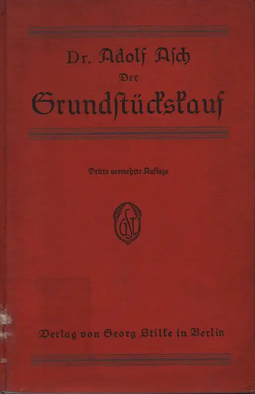 Asch, Adolf: Der Grundstückskauf. 