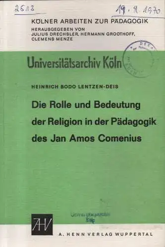 Lentzen-Deis, Heinrich Bodo: Die Rolle und Bedeutung der Religion in der Pädagogik des Jan Amos Comenius. (Kölner Arbeiten zur Pädagogik). 