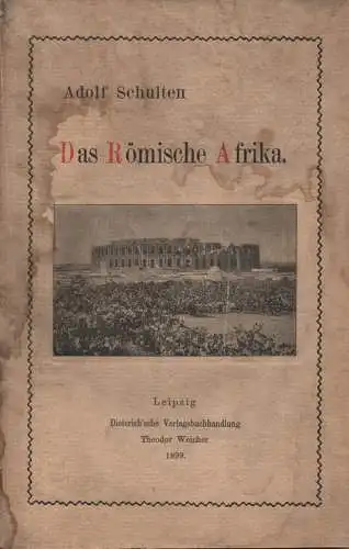 Schulten, Adolf: Das Römische Afrika. 