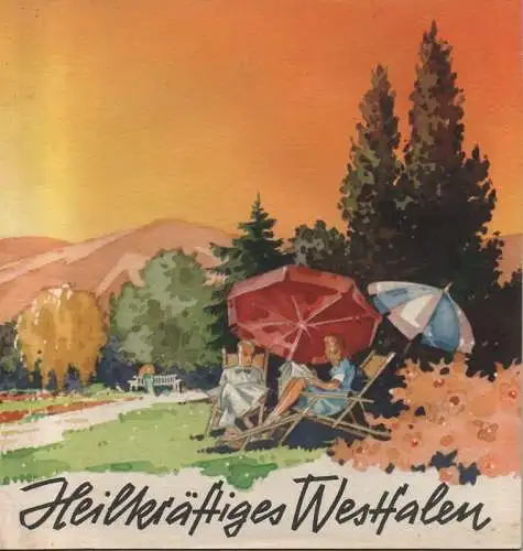 Landesverkehrsverband Westfalen, Dortmund (Hrsg.): Heilkräftiges Westfalen. (Werbebroschüre) 1954. 