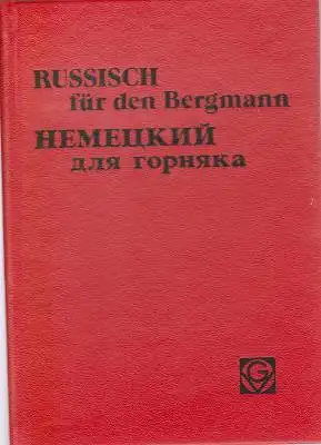 Unternehmensverband Ruhrbergbau Steinkohlenbergbauverein (Hrsg.): Russisch für den Bergmann. 