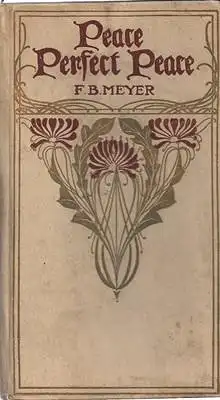 Meyer, F. B: Peace, Perfect Peace - A Portion for the Sorrowing. 