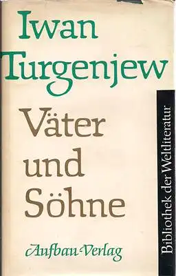 Turgenjew, Iwan: Väter und Söhne. 