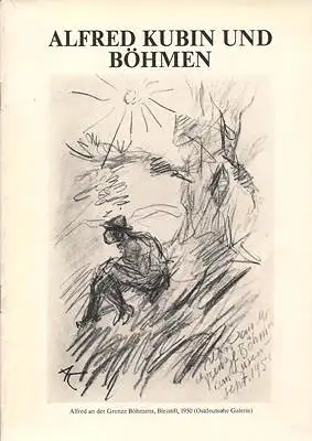 Alfred Kubin und Böhmen [Begleitheft zur Ausstellung). 