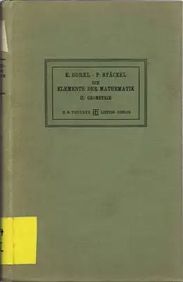 Borel, Émile: Die Elemente der Mathematik  - Zweiter Band: Geometrie. 