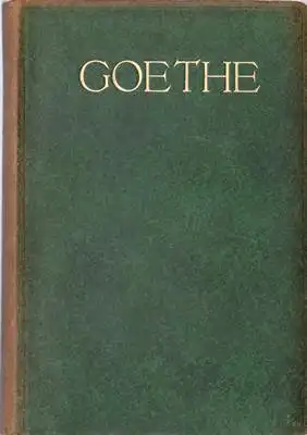 Goethe, Johann Wolfgang von: Goethe V -  5. Band - Meisterwerke deutscher Klassiker. 