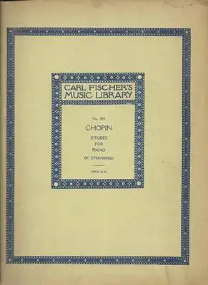 Sternberg, Constantine v. (Ed.): Carl Fischer's Music Library No. 889 Frederic Chopin -  Etudes for Piano (Op. 10 and 25). 