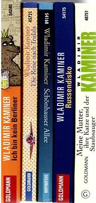 Kaminer, Vladimir: Russendisko / Schönhauser Allee / Die Reise nach Trulala / Ich bin kein Berliner / Meine Mutter, ihre Katze und der Staubsauger / Militärmusik / Karaoke / Küche totalitär (Konvolut aus 8 Büchern). 