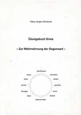 Scheurle, Hans Jürgen: Übungsbuch Sinne - Zur Wahrnehmung der Gegenwart. 