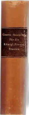 Gesetz-Sammlung für die Königlichen Preußischen Staaten: Gesetz-Sammlung für die Koeniglichen Preussischen Staaten 1819. 