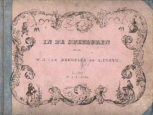 Zeggelen, W[illem]. J[Josephus].  van und A[rnold] Ising: In de Speeluren. 