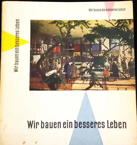 Hatje, Gerd: Wir bauen ein besseres Leben. Eine Ausstellung über dieProduktivität der Atlantischen Gemeinschaft auf dem Gebiet des Wohnbedarfs. Organisiert von der US-Hochkommission für Deutschland und dem Amtfür gemeinsame Sicherheit. 