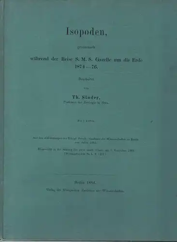 Studer, Theophil: Isopoden, gesammelt während der Reise S. M. S. Gazelle um die Erde 1874-1876. Sonderdruck aus: Abhandlungen der Königlichen Akademie der Wissenschaften zu Berlin 1883. 