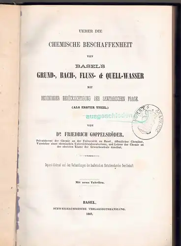 Goppelsroeder, Friedrich: Über die chemische Beschaffenheit von Basel's Grund-, Bach-, Fluß- und Quell-Wasser mit besonderer Berücksichtigung der sanitarischen Frage. 