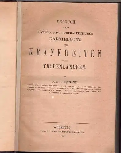 Heymann, S. L: Versuch einer pathologisch-therapeutischen Darstellung der Krankheiten in den Tropenländern. 