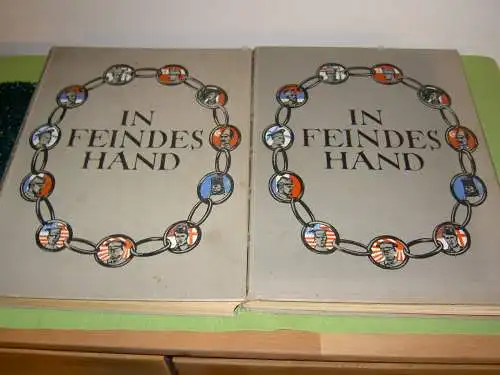 Weiland, Hans: In Feindeshand - die Gefangenschaft im Weltkriege in Einzeldarstellungen. 