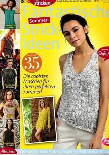 Fantastische Sommer Strickideen 3-2016 Mehr als 35 Designs