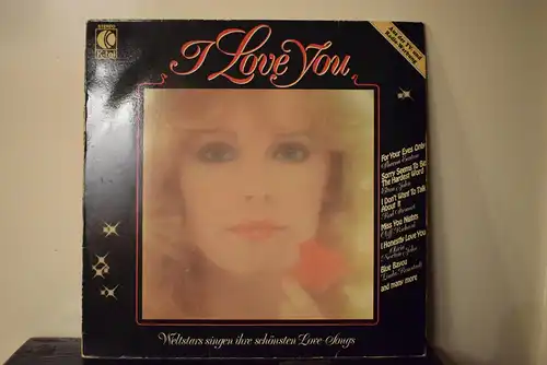 I Love You - Weltstars Singen Ihre Schönsten Love-Songs