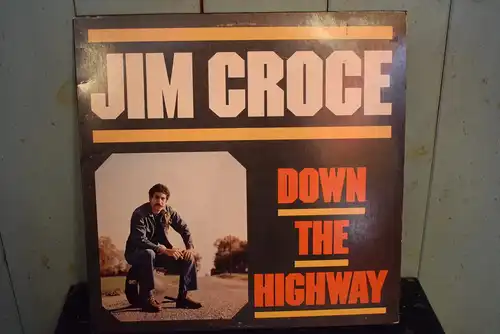 Jim Croce ‎– Down The Highway