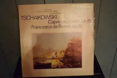 Tschaikowski*, Staatliches Sinfonie-Orchester Der UdSSR*, Jewgeni Swetlanow* ‎– Capriccio Italien Op. 45 / Francesca Da Rimini Op. 32