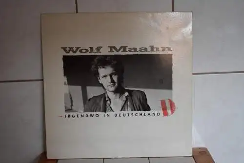 Wolf Maahn ‎– Irgendwo In Deutschland