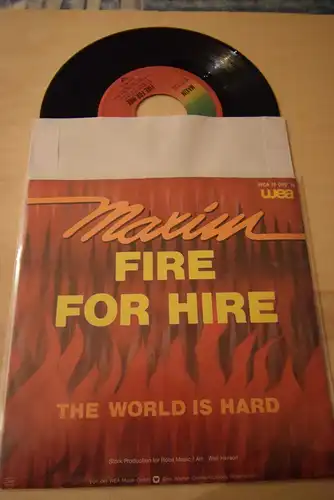 Maxim  ‎– Fire For Hire / The World Is Hard