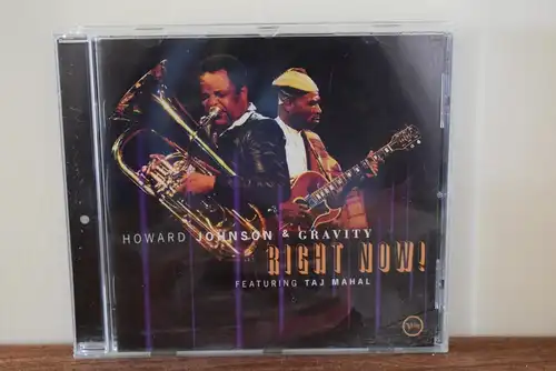 Howard Johnson & Gravity Featuring Taj Mahal ‎– Right Now!