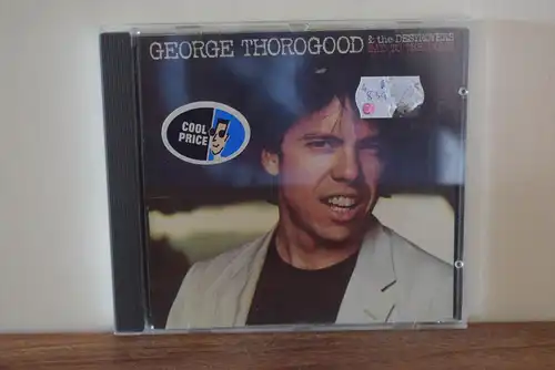 George Thorogood & The Destroyers ‎– Bad To The Bone