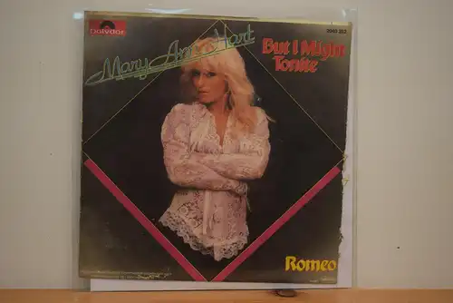 Mary Ann Hart ‎– But I Might Tonite / Romeo