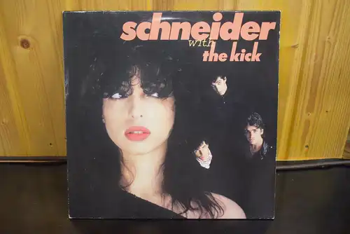 Schneider With The Kick  ‎– Schneider With The Kick