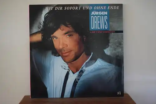 Jürgen Drews ‎– Mit Dir Sofort Und Ohne Ende ● Die Tanz-Version ●