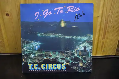 T.C. Circus ‎– I Go To Rio