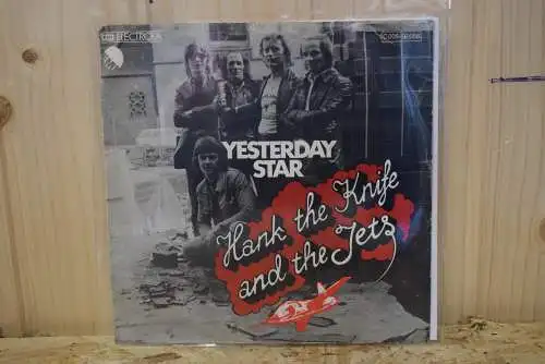 Hank The Knife And The Jets ‎– Yesterday Star