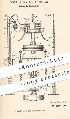 original Patent - Gottl. Himmel , Tübingen , 1898 , Aufzug für Gaslaternen | Gaslaterne , Gaslampe , Gas , Brenner !!!